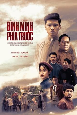 Bình Minh Phía Trước poster