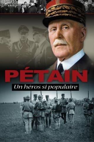 Pétain, such a popular hero poster