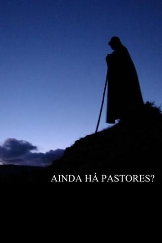 Ainda Há Pastores? poster