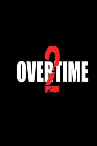 Overtime 2 poster