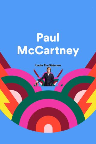 Paul McCartney: Under the Staircase poster