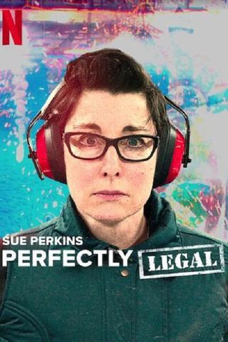 Sue Perkins: Perfectly Legal poster