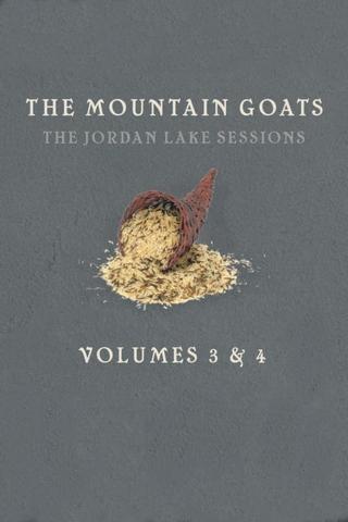 the Mountain Goats: The Jordan Lake Sessions (Volume 4) poster