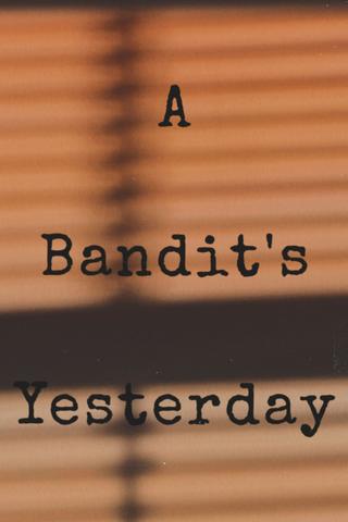 A Bandit's Yesterday poster