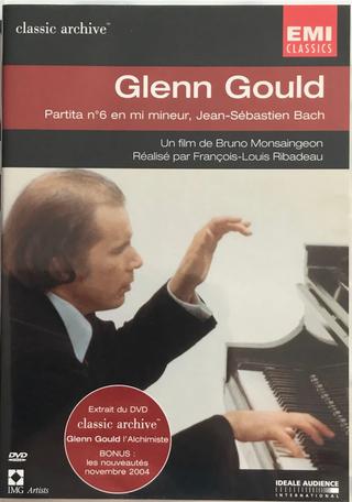 Glenn Gould - Partita no. 6 in E minor, J.S. Bach poster