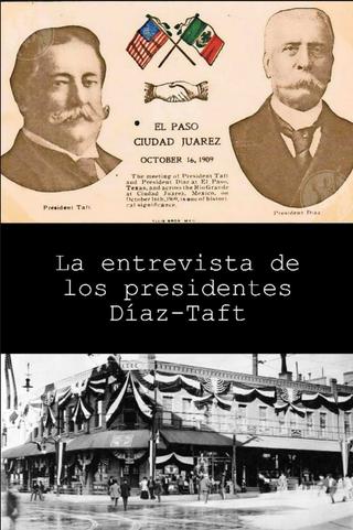 The Meeting of President Taft and President Díaz at El Paso, Texas poster