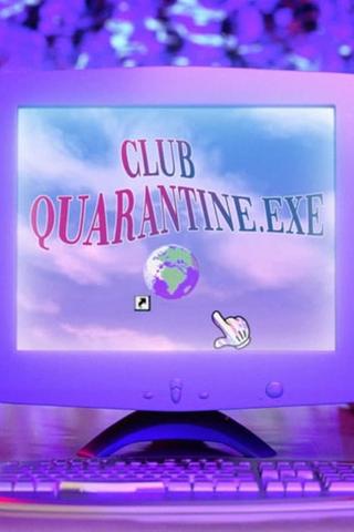 Club Quarantine poster