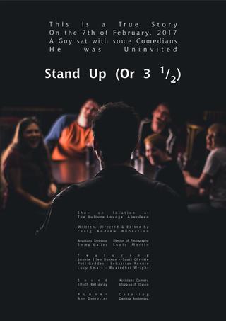 Stand Up (Or 3 1/2) poster