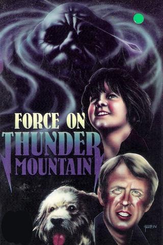 The Force on Thunder Mountain poster