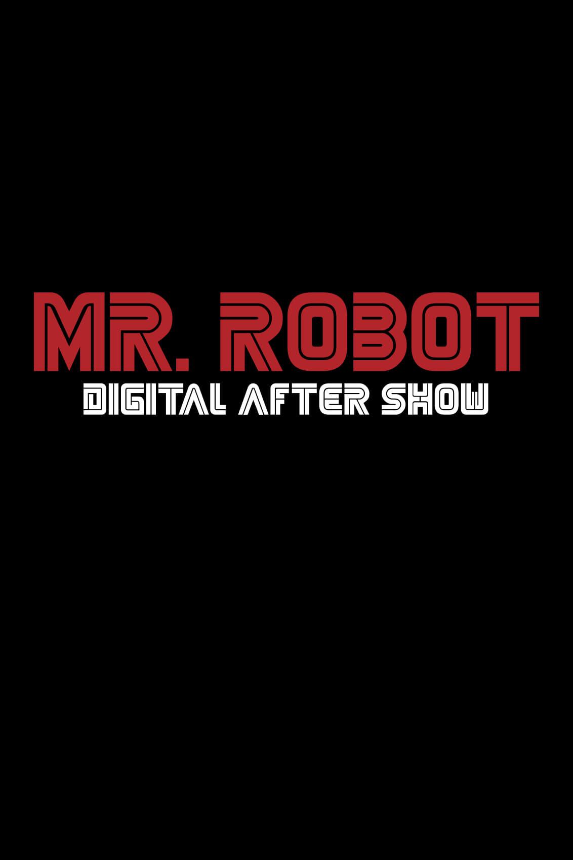 Mr. Robot Digital After Show poster