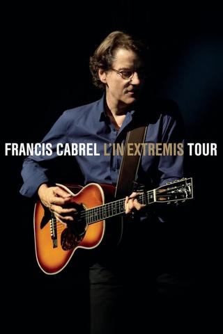 Francis Cabrel - L'In Extremis Tour poster