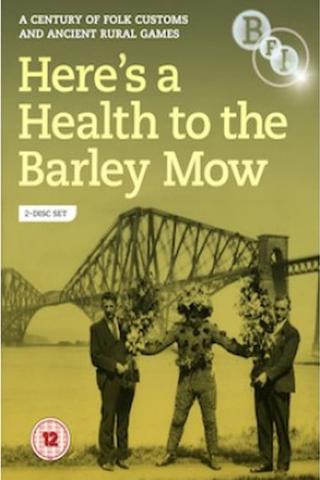 Here's a Health to the Barley Mow poster