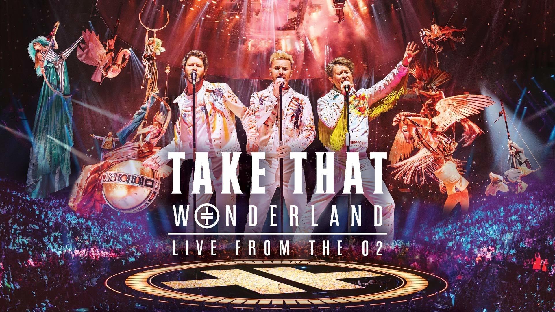 Take That: Wonderland Live from the O2 backdrop