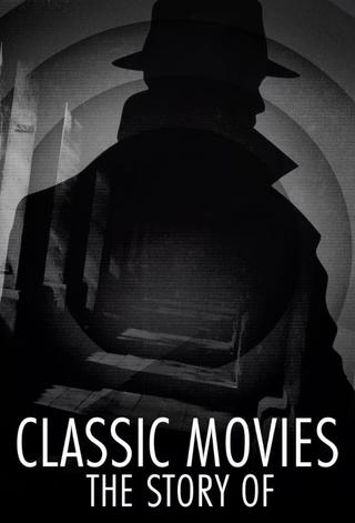 Classic Movies: The Story Of poster