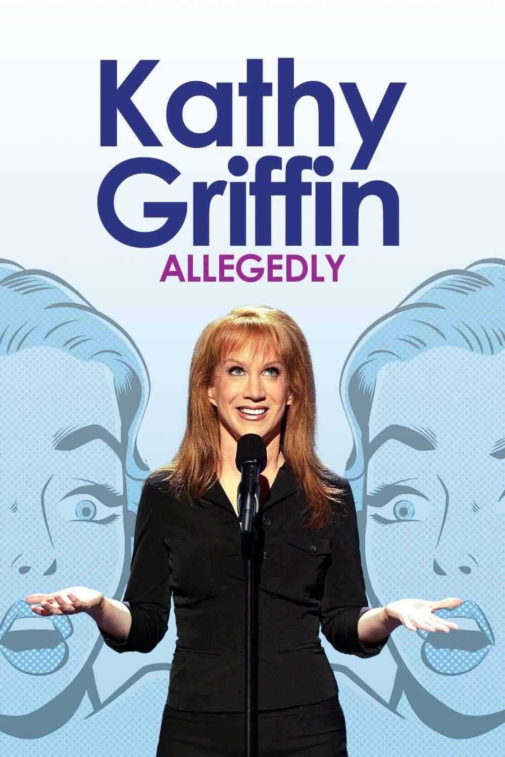 Kathy Griffin: Allegedly poster