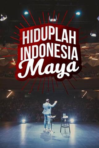 Hiduplah Indonesia Maya poster