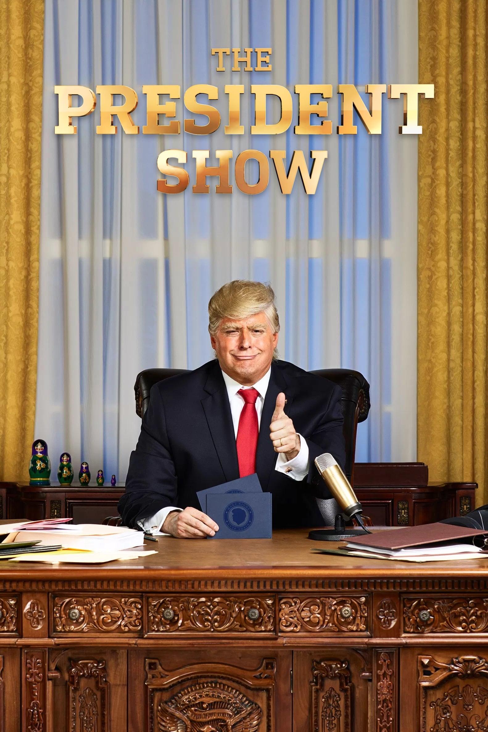 The President Show poster