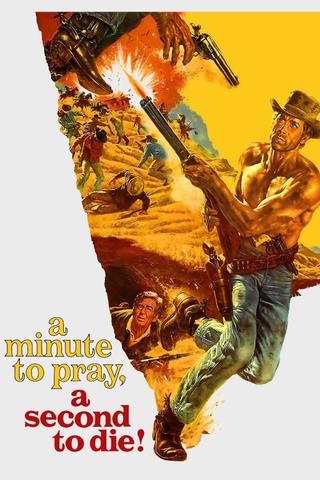 A Minute to Pray, a Second to Die poster