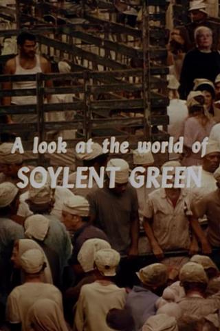 A Look at the World of 'Soylent Green' poster