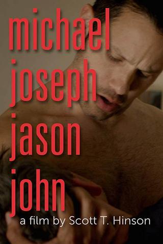 Michael Joseph Jason John poster