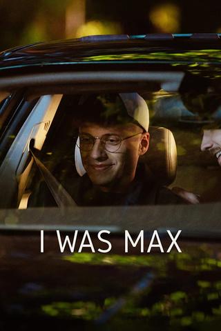 I Was Max poster