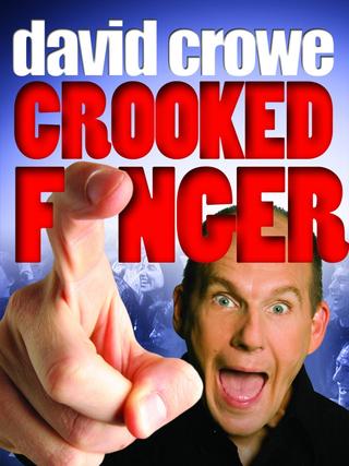 David Crowe: Crooked Finger poster