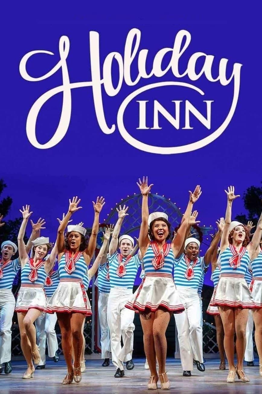Holiday Inn: The New Irving Berlin Musical - Live on Broadway poster