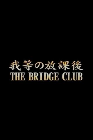 The Bridge Club poster