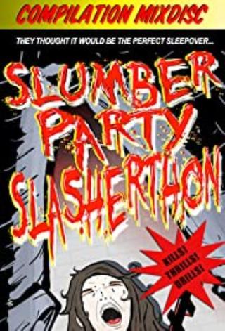 Slumber Party Slasherthon poster