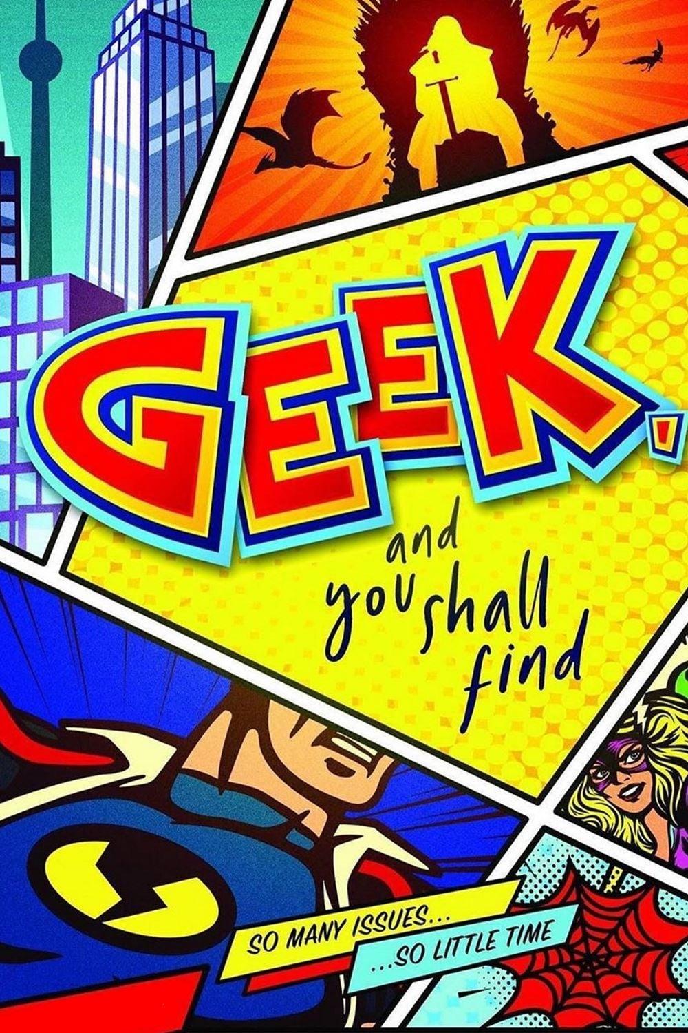 Geek, and You Shall Find poster