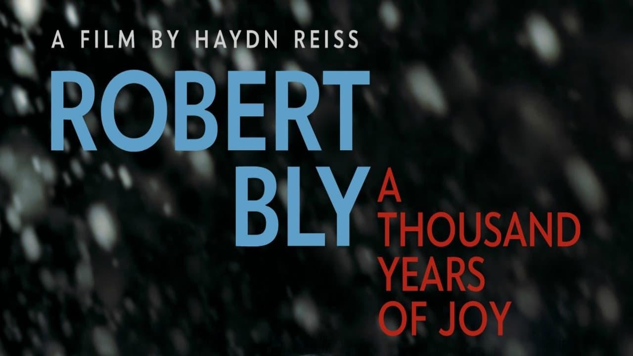 Robert Bly: A Thousand Years of Joy backdrop