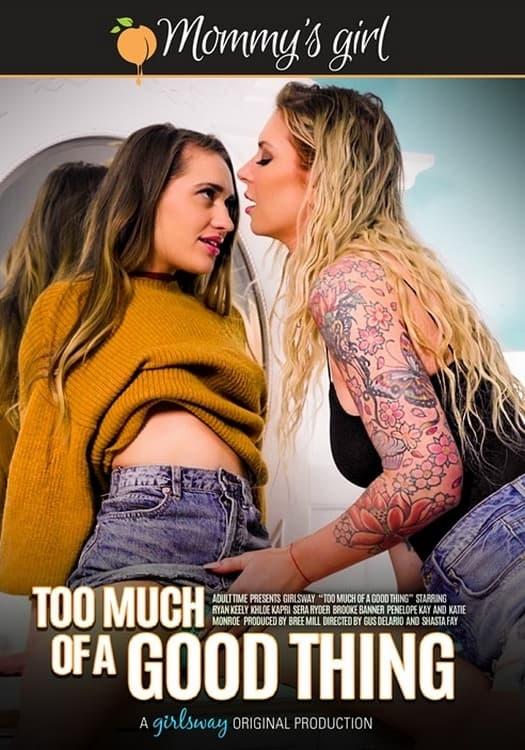 Too Much of a Good Thing poster