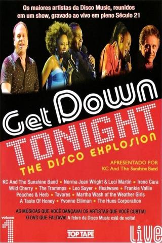 Get Down Tonight: The Disco Explosion - Vol. 1 poster