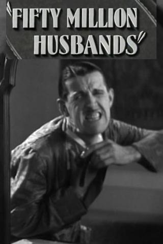 Fifty Million Husbands poster