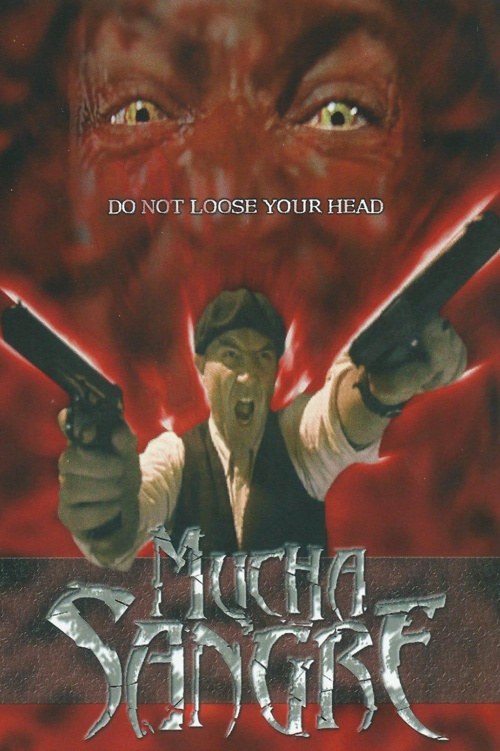 Mucha Sangre poster