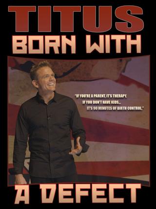 Christopher Titus: Born With a Defect poster