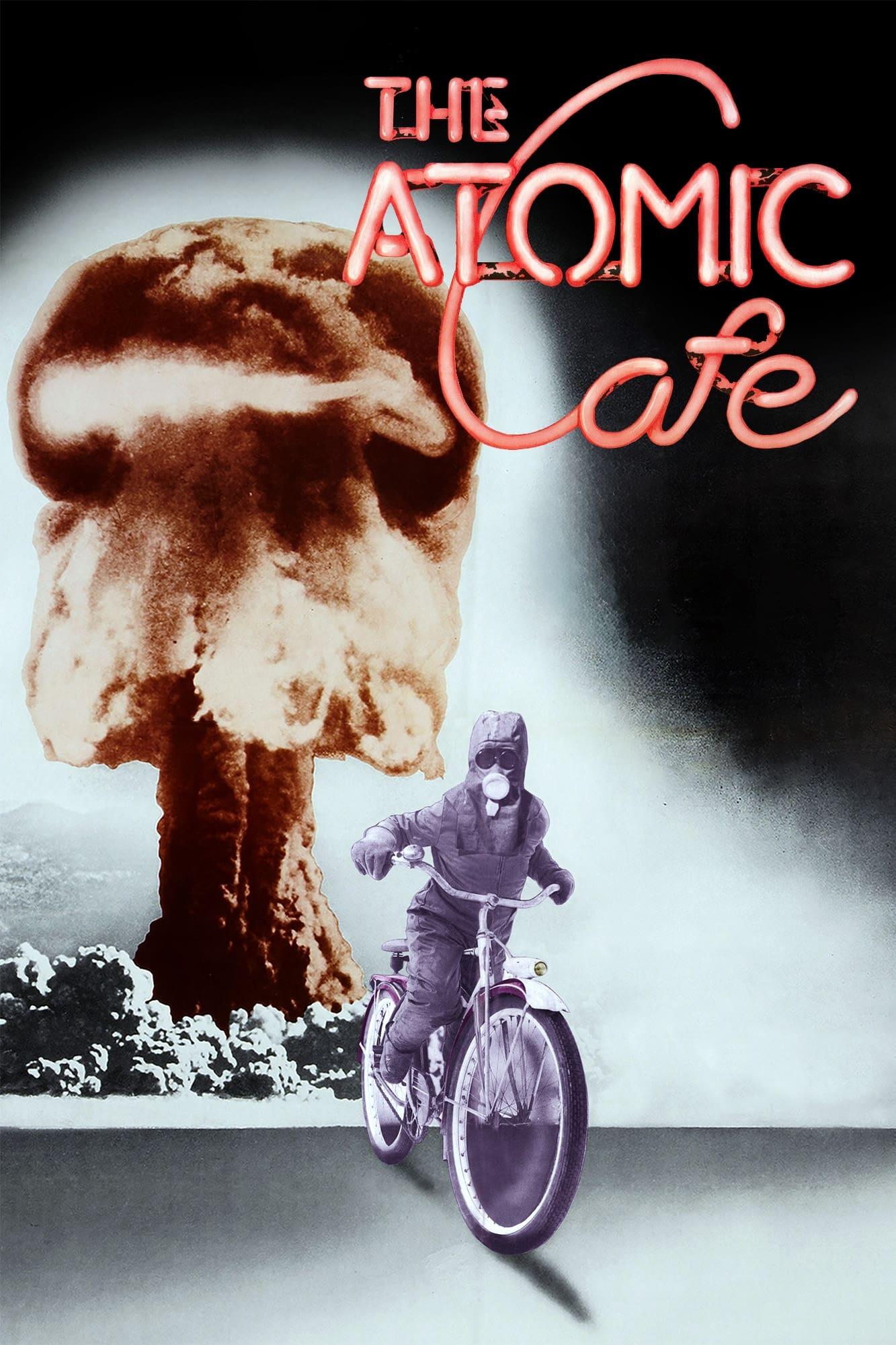 The Atomic Cafe poster