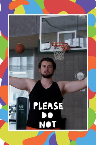 Please Do Not: I am Basketball poster