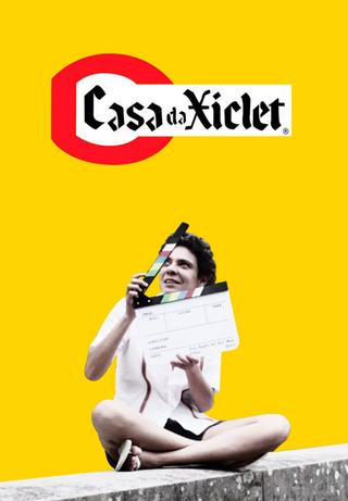 Casa da Xiclet poster