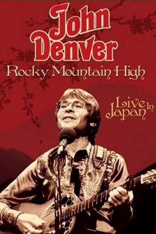 John Denver: Rocky Mountain High - Live in Japan poster