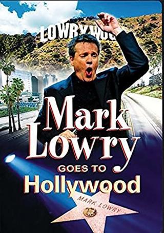 Mark Lowry Goes to Hollywood poster