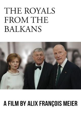 The Royals From The Balkan poster