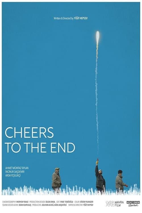 Cheers To The End poster