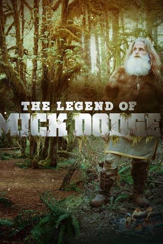 The Legend of Mick Dodge poster