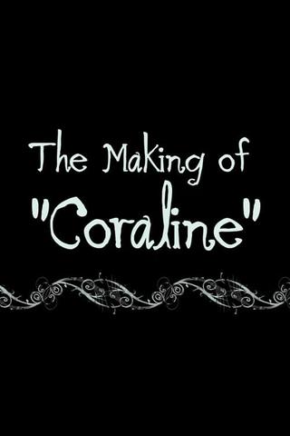 Coraline: The Making of 'Coraline' poster