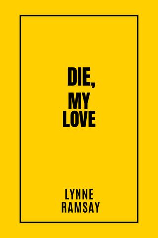 Die, My Love poster