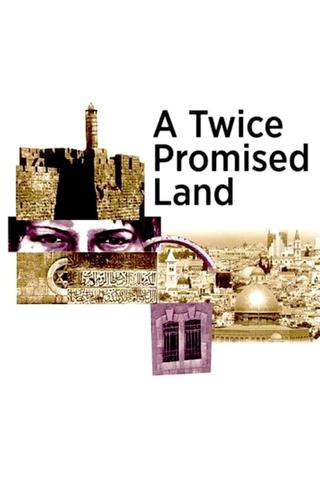 Israel: A Twice Promised Land poster