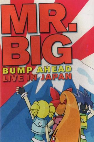 Mr. Big: Bump Ahead - Live In Japan poster