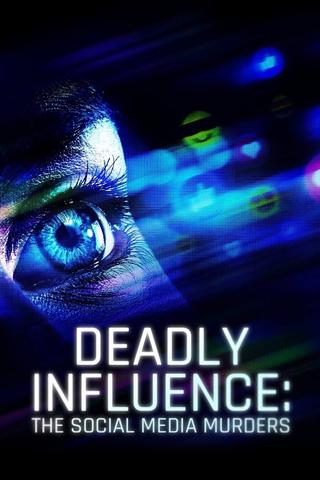 Deadly Influence: The Social Media Murders poster