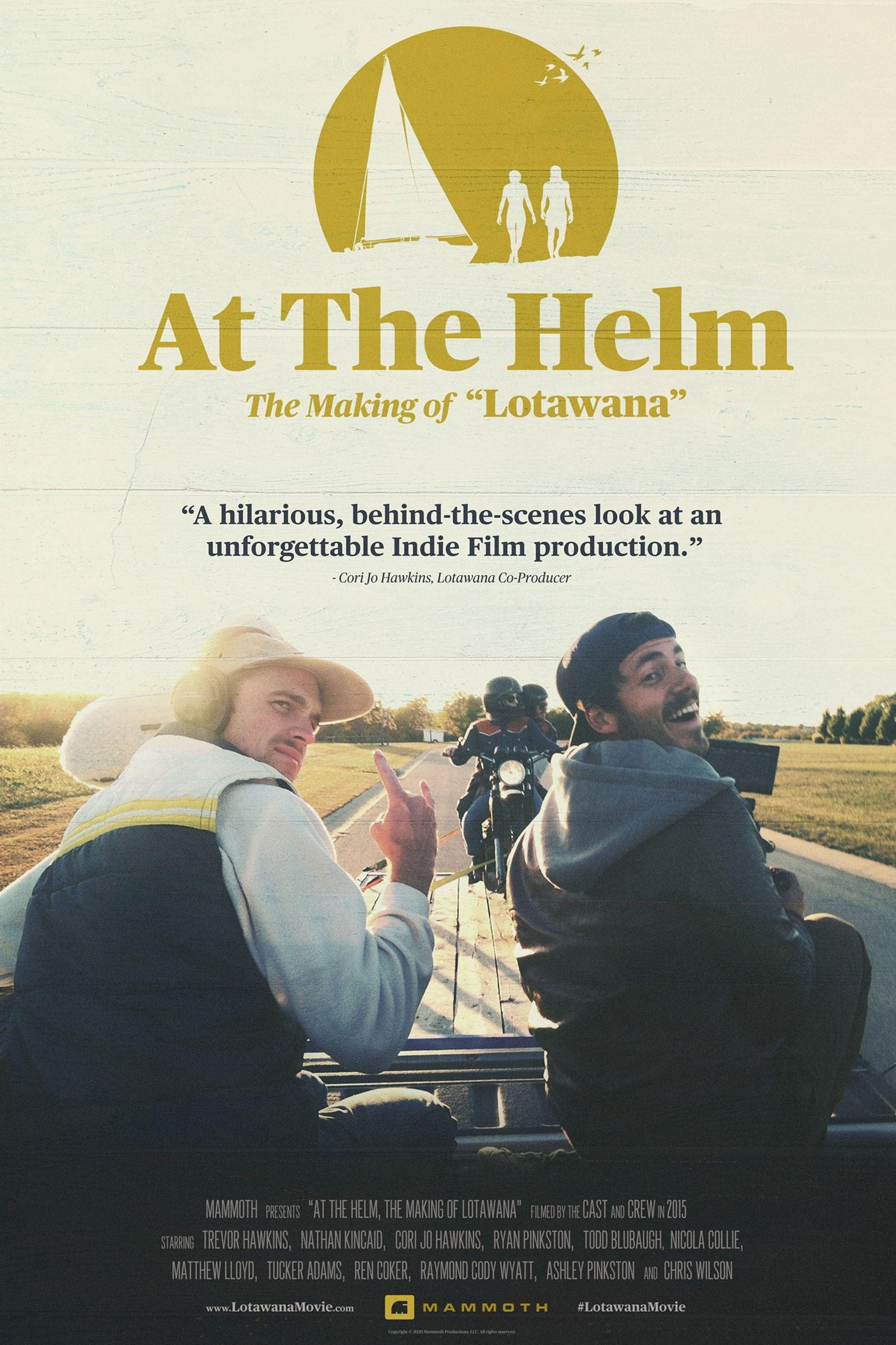 At The Helm | The Making of Lotawana poster